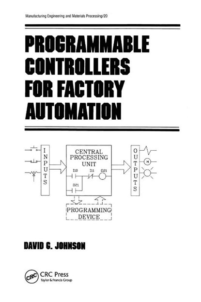 Programmable Controllers for Factory Automation, David Johnson - Paperback - 9780367451530