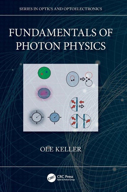 Fundamentals of Photon Physics, Ole (Aalborg University Keller - Gebonden - 9780367457266