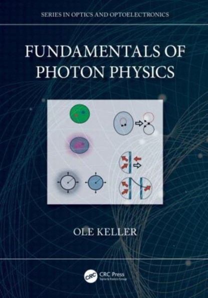 Fundamentals of Photon Physics, Ole (Aalborg University Keller - Gebonden - 9780367457266