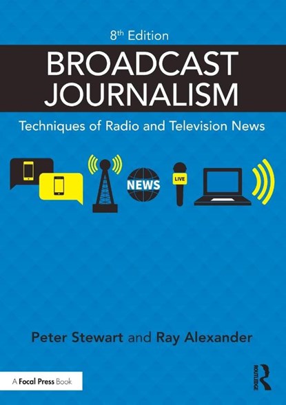 Broadcast Journalism, Peter (South East Today Stewart ; Ray Alexander - Paperback - 9780367460471