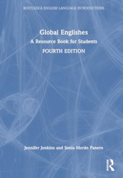 Global Englishes, Jennifer (University of Southampton Jenkins ; Sonia Moran Panero - Paperback - 9780367462628
