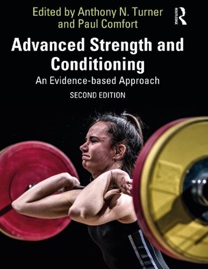 Advanced Strength and Conditioning, Anthony (Middlesex University Turner ; Paul Comfort - Paperback - 9780367491352