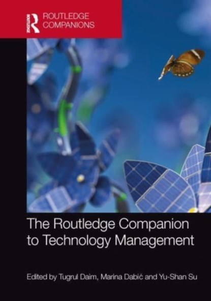The Routledge Companion to Technology Management, Tugrul Daim ; Marina Dabic ; Yu-Shan Su - Gebonden - 9780367496135