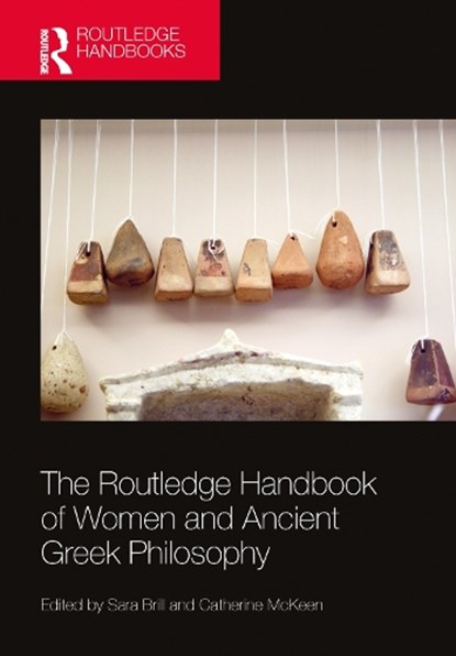 The Routledge Handbook of Women and Ancient Greek Philosophy, Sara Brill ; Catherine McKeen - Gebonden - 9780367498719