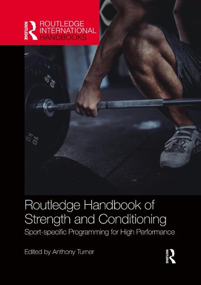 Routledge Handbook of Strength and Conditioning, Anthony (Middlesex University Turner - Paperback - 9780367499044