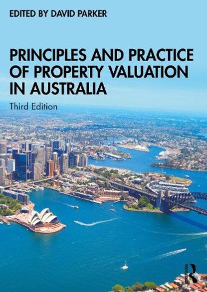 Principles and Practice of Property Valuation in Australia, DAVID (UNIVERSITY OF NEWCASTLE,  Newcastle-upon-Tyne, UK) Parker - Paperback - 9780367503413