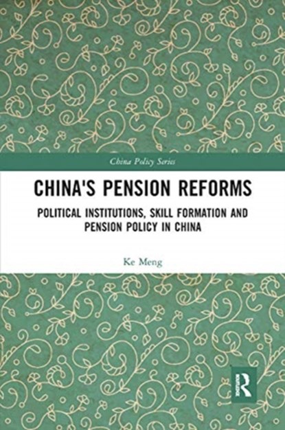 China's Pension Reforms, Ke Meng - Paperback - 9780367504373