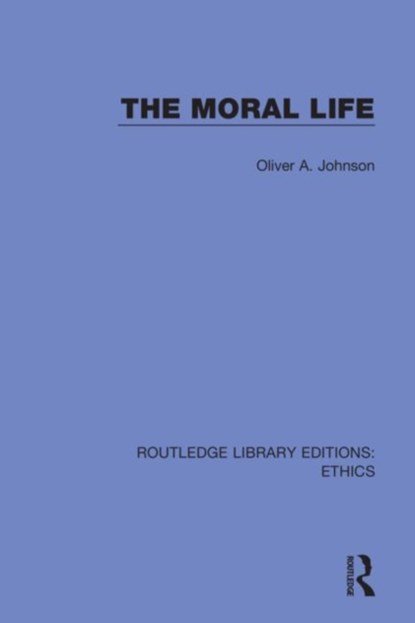 The Moral Life, Oliver Johnson - Gebonden - 9780367512385