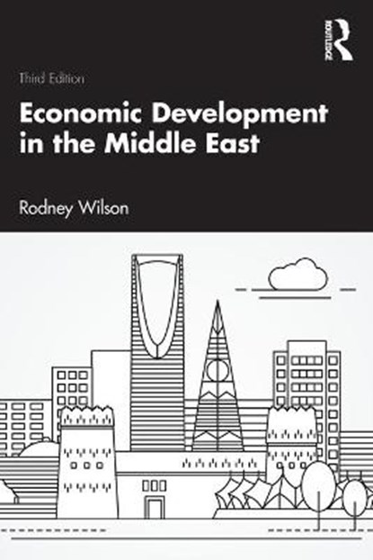 Economic Development in the Middle East, RODNEY (DURHAM UNIVERSITY,  UK/) Wilson - Paperback - 9780367512811