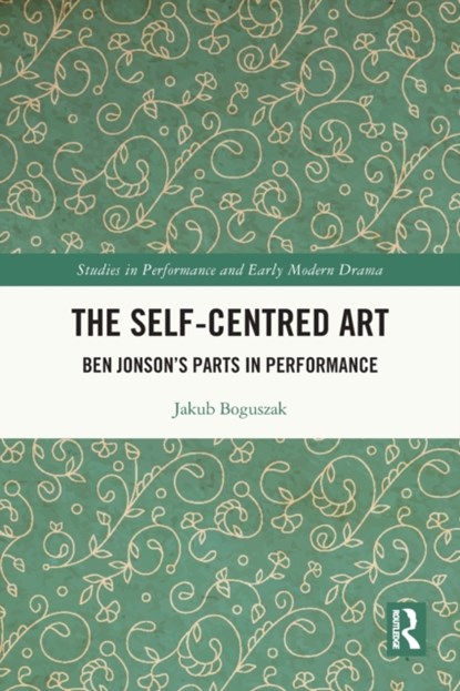 The Self-Centred Art, Jakub Boguszak - Paperback - 9780367515638