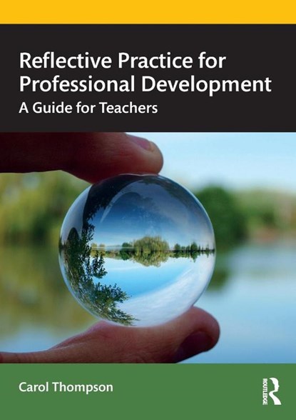 Reflective Practice for Professional Development, Carol (Bedfordshire University Thompson - Paperback - 9780367521813