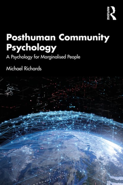 Posthuman Community Psychology, Michael Richards - Paperback - 9780367523886