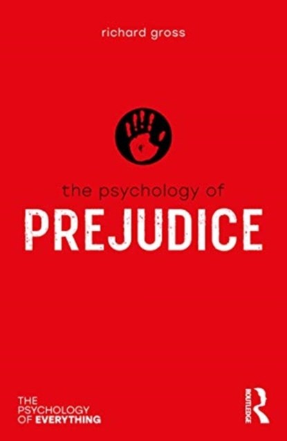 The Psychology of Prejudice, Richard Gross - Paperback - 9780367534639