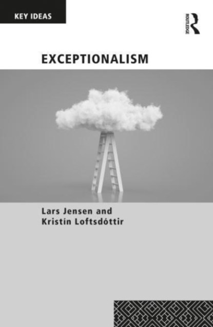 Exceptionalism, LARS (ROSKILDE UNIVERSITY,  Denmark) Jensen ; Kristin (University of Iceland) Loftsdottir - Paperback - 9780367535209