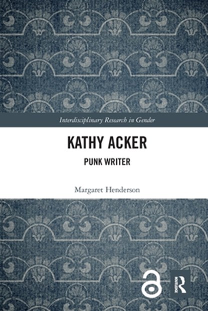 Kathy Acker, Margaret Henderson - Paperback - 9780367538217