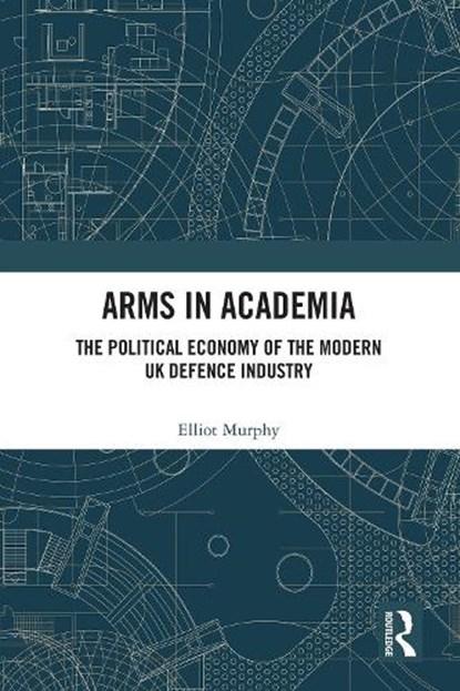 Arms in Academia, Elliot Murphy - Paperback - 9780367539849