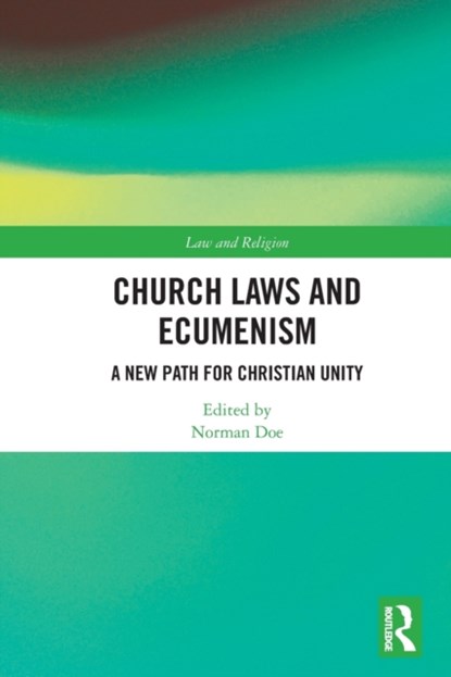 Church Laws and Ecumenism, Norman (Cardiff University Wales) Doe - Paperback - 9780367540609