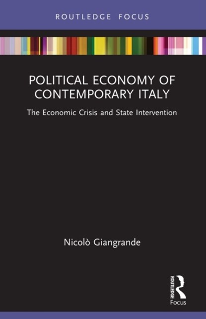 Political Economy of Contemporary Italy, Nicolo Giangrande - Paperback - 9780367544430
