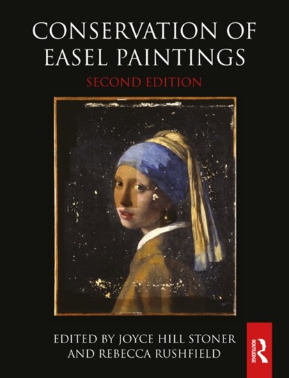 Conservation of Easel Paintings, Joyce Hill Stoner ; Rebecca Rushfield - Paperback - 9780367547646
