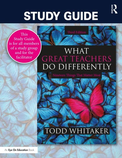 Study Guide: What Great Teachers Do Differently, Todd Whitaker ; Beth Whitaker - Paperback - 9780367550004