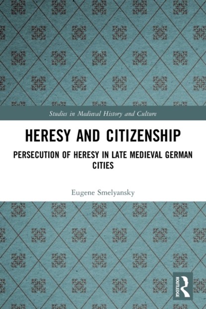 Heresy and Citizenship, Eugene Smelyansky - Paperback - 9780367555573