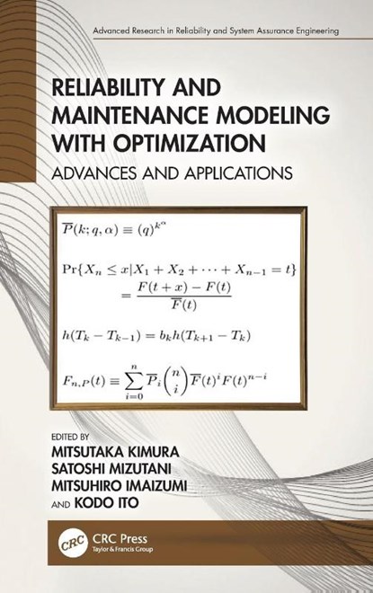 Reliability and Maintenance Modeling with Optimization, Mitsutaka (Gifu City Women's College Kimura ; Satoshi (Aichi Institute of Technology Mizutani ; Mitsuhiro (Aichi Gakusen University Imaizumi - Gebonden - 9780367558055