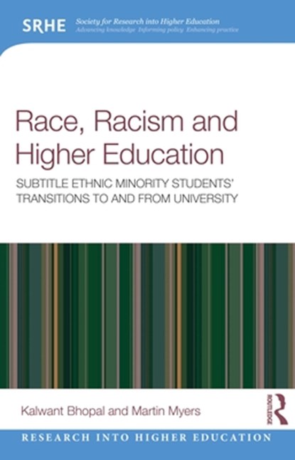 Race, Racism, and Higher Education, Kalwant (University of Birmingham Bhopal ; Martin Myers - Paperback - 9780367562960