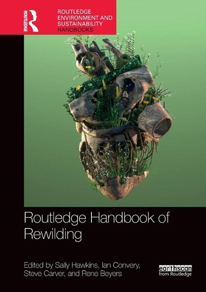 Routledge Handbook of Rewilding, Sally Hawkins ; Ian Convery ; Steve Carver - Paperback - 9780367564490