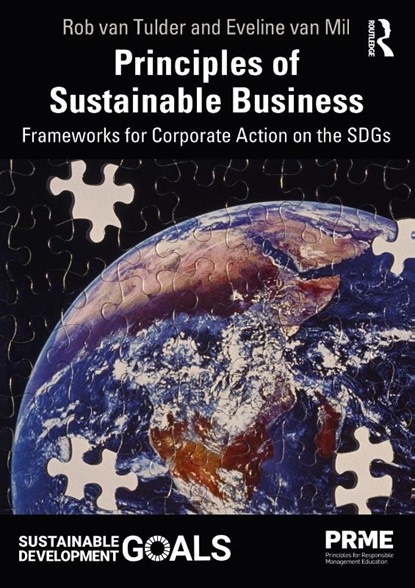 Principles of Sustainable Business, Rob van Tulder ; Eveline van Mil - Paperback - 9780367565596