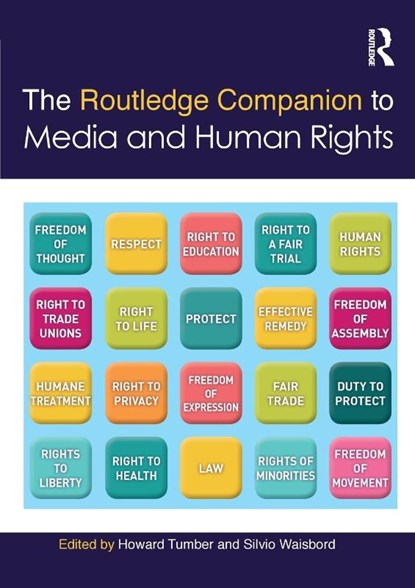 The Routledge Companion to Media and Human Rights, Howard (City University London Tumber ; Silvio (George Washington University Waisbord - Paperback - 9780367581220