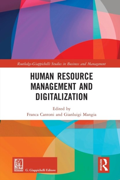 Human Resource Management and Digitalization, Franca Cantoni ; Gianluigi Mangia - Paperback - 9780367583095