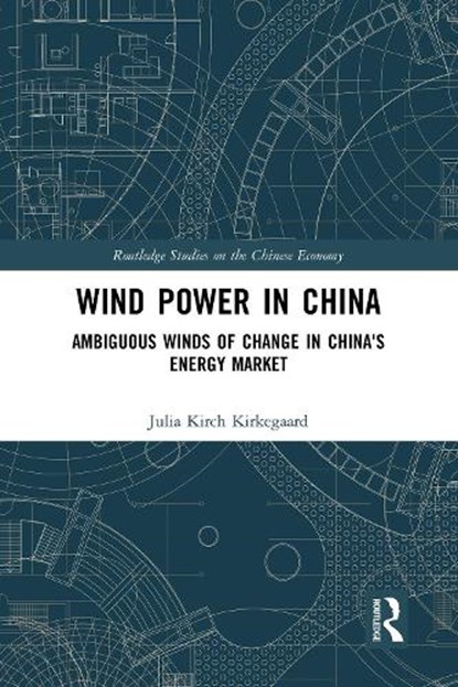 Wind Power in China, Julia Kirch Kirkegaard - Paperback - 9780367583156