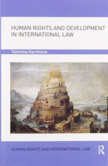 Human Rights and Development in International Law, Tahmina Karimova - Paperback - 9780367596675