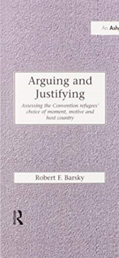 Arguing and Justifying, Robert F. Barsky - Paperback - 9780367604936