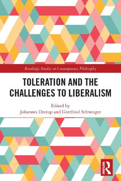 Toleration and the Challenges to Liberalism, Johannes Drerup ; Gottfried Schweiger - Paperback - 9780367612511