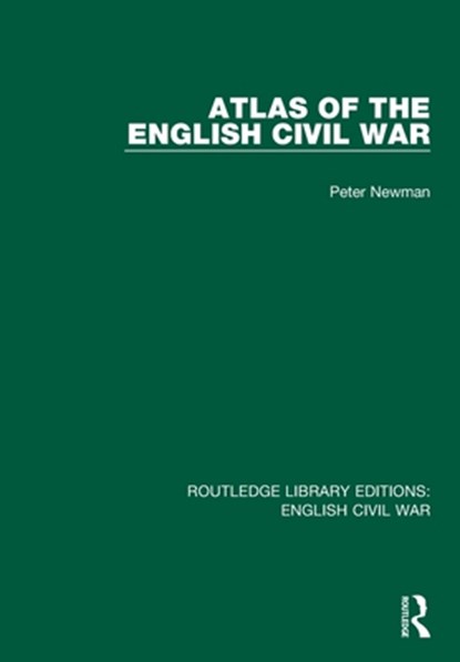 Atlas of the English Civil War, Peter Newman - Paperback - 9780367616748