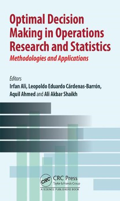 Optimal Decision Making in Operations Research and Statistics, Irfan (Aligarh Muslim University Ali ; Leopoldo Eduardo (Tecnologico de Monterrey Cardenas-Barron ; Aquil (Aligarh Muslim University Ahmed - Gebonden - 9780367618759