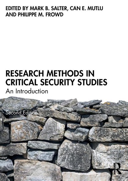 Research Methods in Critical Security Studies, Mark B. (University of Ottawa Salter ; Can E. (Acadia University in Wolfville Mutlu ; Philippe M. (University of Ottawa Frowd - Paperback - 9780367621131