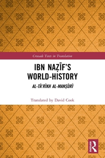 Ibn Nazif's World-History, David Cook - Paperback - 9780367623586