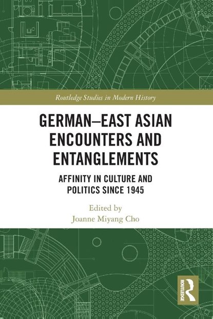 German-East Asian Encounters and Entanglements, Joanne Miyang (William Paterson University Cho - Paperback - 9780367633974