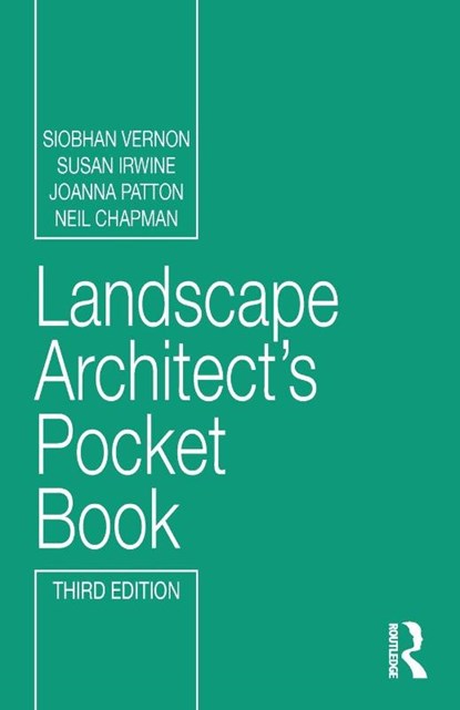 Landscape Architect's Pocket Book, Siobhan (Austin-Smith: Lord Vernon ; Susan Irwine ; Joanna Patton ; Neil Chapman - Paperback - 9780367635275
