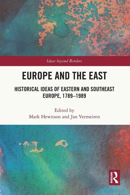 Europe and the East, Mark Hewitson ; Jan Vermeiren - Paperback - 9780367636593