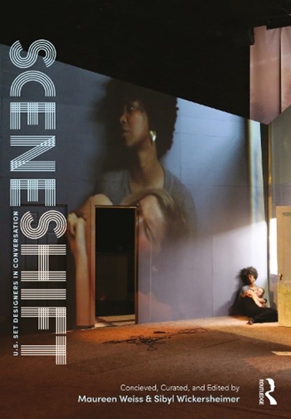 Scene Shift, Maureen Weiss ; Sibyl Wickersheimer - Paperback - 9780367638764
