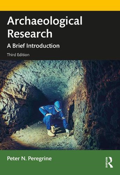 Archaeological Research, PEREGRINE,  Peter (Lawrence University) - Paperback - 9780367640682