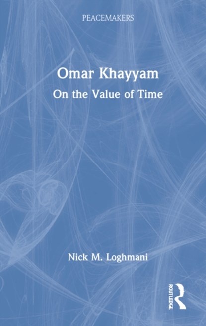 Omar Khayyam, Nick M. Loghmani - Gebonden - 9780367640750