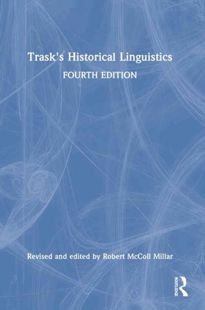 Trask's Historical Linguistics, Robert McColl Millar ; R L Trask - Gebonden - 9780367645595