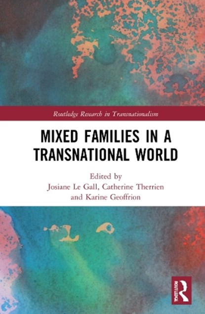 Mixed Families in a Transnational World, Josiane (Universite de Montreal Le Gall ; Catherine (Al Akhawayn University Therrien ; Karine (Universite Laval Geoffrion - Gebonden - 9780367647865
