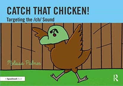 Catch That Chicken!, Melissa Palmer - Paperback - 9780367648756
