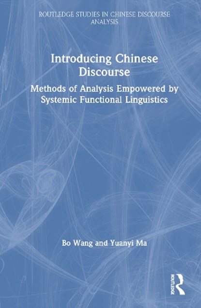 Introducing Chinese Discourse, Bo Wang ; Yuanyi Ma - Gebonden - 9780367649838