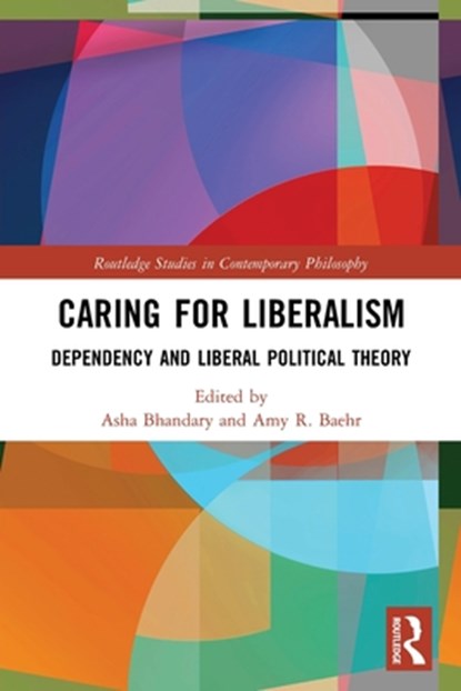 Caring for Liberalism, Asha Bhandary ; Amy R. Baehr - Paperback - 9780367651770